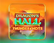 Dragon`s Hall Thundershots